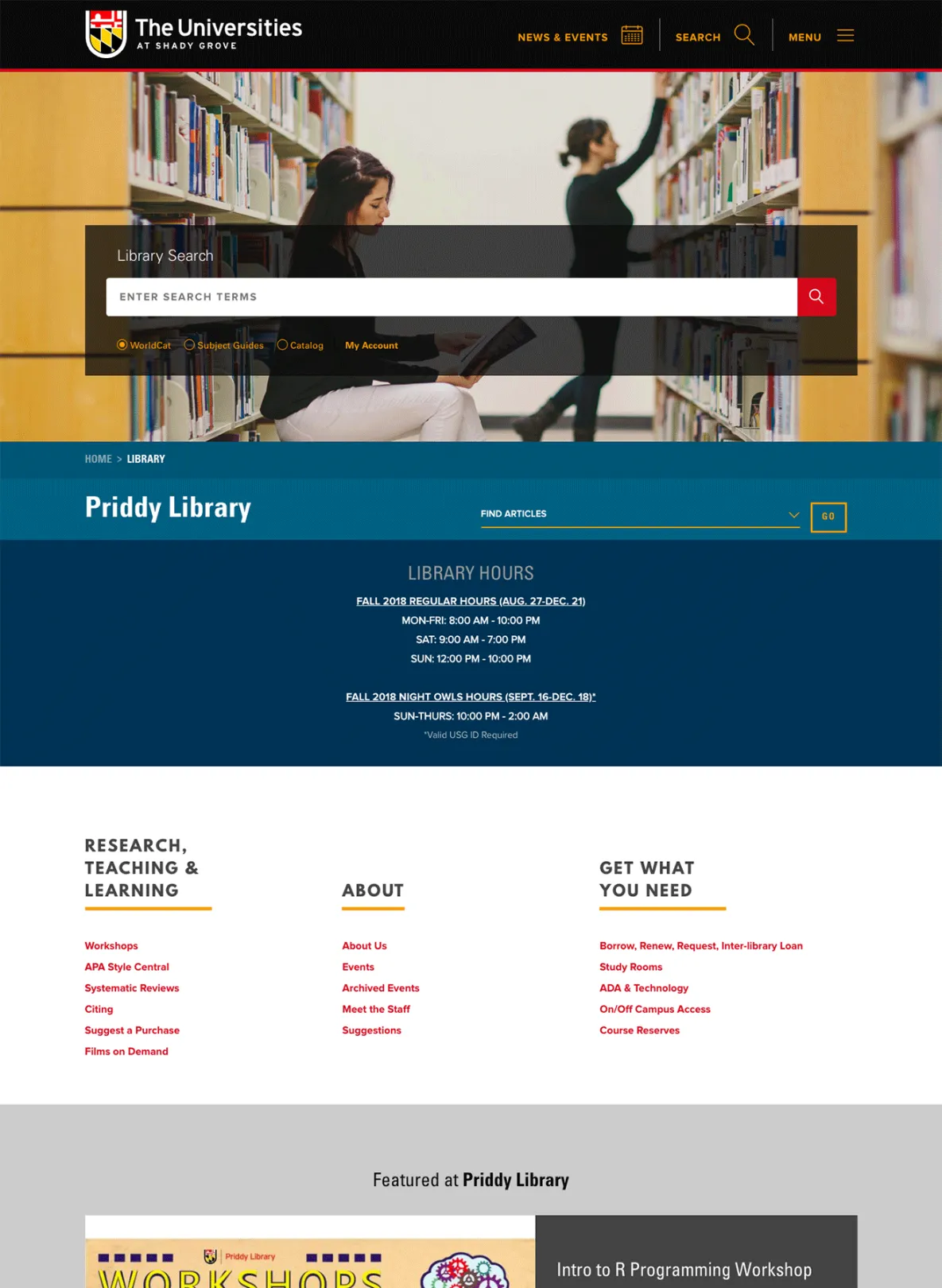 An area of The Universities at Shady Grove's website. A black menu bar at the top with the USG logo on the far left and three categories justified to the right which are"news and events," "search," and "menu." A full screen image of two women in the library surrounded by books on two rows of shelves follows after this with a search navigation bar in the center of the image. Below the image is a blue section with the title of "Priddy Library" and the Libraries hour listed below. 