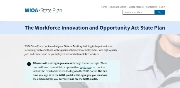Alt Text: WIOA State Plan Portal homepage (wioaplans.dol.gov) showing an official U.S. Department of Labor interface for accessing Workforce Innovation and Opportunity Act state workforce development plans. The page includes navigation tools to select and view state or territory plans, search across multiple plans, and access approved workforce strategy documents and related planning resources. 