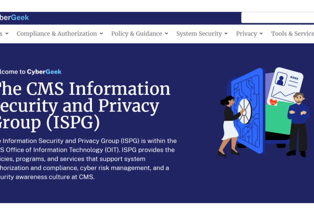 A webpage with a welcome message for the CMS Information Security and Privacy Group (ISPG). It describes ISPG's role within CMS's Office of Information Technology, focusing on security and privacy.